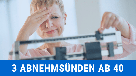 Die 3 schlimmsten Abnehmsünden ab 40